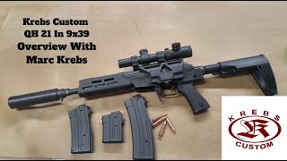 Krebs Custom QH21 In 9x39 Overview With Marc Krebs