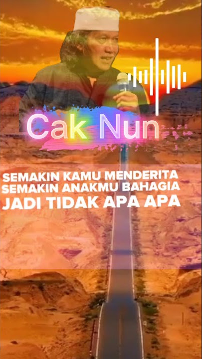 Cak Nun : Kecerdasan Bersyukur