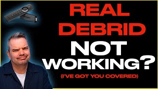 REAL DEBRID NOT WORKING? - This is why........