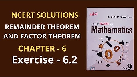 CLASS 9/Ex-6.2/REMAINDER THEOREM AND FACTOR THEOREM/SHRI BALAJI PUBLICATIONS/Dr.SUDHIR KUMAR PUNDIR