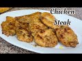 Chicken steak 