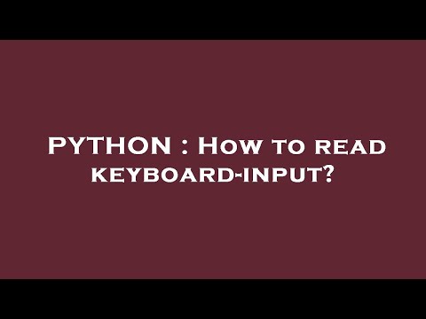 PYTHON : How to read keyboard-input?
