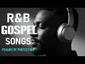 BEST Relaxing Psalms R&amp;B 🎧 Christian Gospel Music for Prayer &amp; Sleep