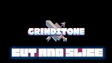 Grindstone Cut and slice(lyric video)