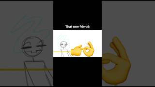 There’s one in every friend group #art #artist #digitalart #meme #animation