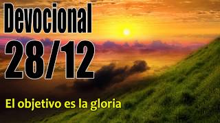 El objetivo es la gloria. Devocional John Piper Solid Joys 28/12