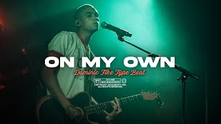 [FREE] Dominic Fike Type Beat - on my own