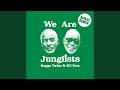We Are Junglists Borai Remix We Are Junglists Borai Remix