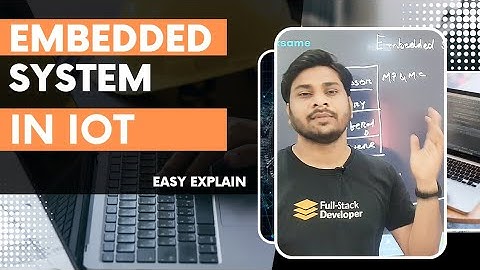 embedded system and IoT devices | easy explaining #iot