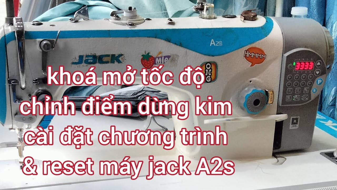 khoá mở tốc độ, chỉnh điểm dừng kim & reset máy 1 kim jack A2s