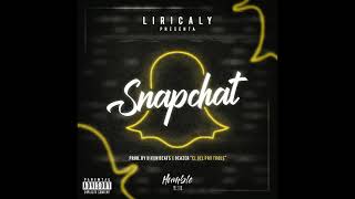 Liricaly - Snapchat (Official Preview)
