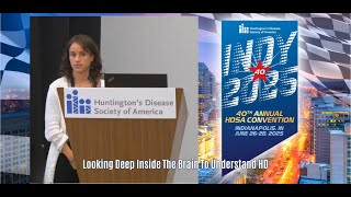 40th Annual HDSA Convention: Looking Deep Inside The Brain To Understand HD