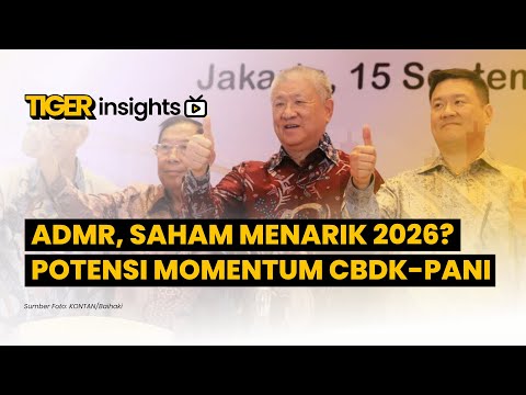 LIVE! ADMR Jadi Saham Menarik 2026? Potensi Momen Positif CBDK & PANI | Update SMDR | TIGER INSIGHTS