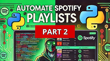 How to Create Spotify Playlists Automatically Using Python - Search Method (PART 2)