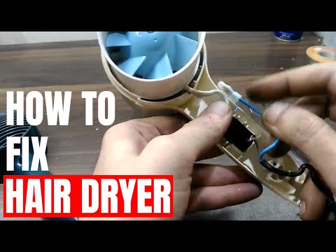 How to repair hair dryer