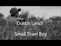 Dustin lynch  small town boy lyrics