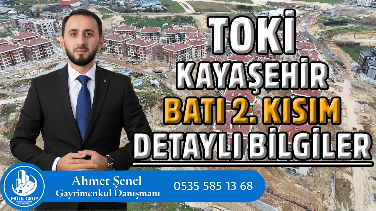 TOKİ Kayaşehir Batı 2. Kısım | 725 Konut Projesi Detaylı Bilgiler