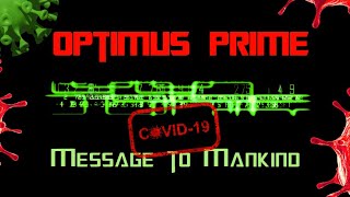 Optimus Prime | Message to Mankind  🤖 Coronavirus (Voice Over Impersonation) Jon Brooks