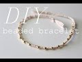 DIY Delicate Beaded Bracelet (+ packaging ideas!) | xoStellaire ☆
