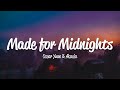 Oscar Yuan, Akacia - Made For Midnights (Lyrics)