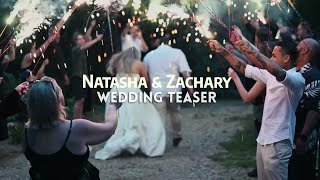 NATASHA + ZACHARY | Wedding Teaser