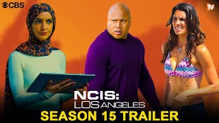 NCIS: Los Angeles Season 15 Trailer | CBS, Release Date, Episode 1,LL Cool J, Theories, Daniela Ruah