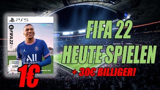 FIFA 22 HEUTE NOCH SPIELEN FÜR 1€! + 30€ sparen beim KAUF! PS4/PS5