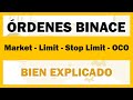 Ordenes Binance | El mejor tutorial 2020 y bien explicado | Market, Limit, Stop Limit, OCO