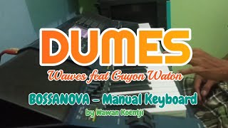 BOSSANOVA - DUMES - Wawes feat Guyon Waton - Cover - Instrumentalia - Manual Keyboard