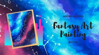 Peindre un paysage « fantasy » à l&#39;huile - Galaxie