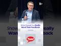 Show People You Really Want Their Feedback | CEO Leadership Advice