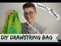 Sewing for Newbs I ep.7:  DIY Drawstring Bag