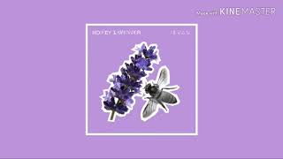 HONEY LAVENDER || 15 min Loop|| ieuan ||