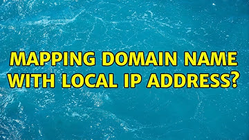 Mapping domain name with local IP address? (2 Solutions!!)