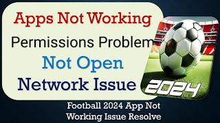 How To Fix Football 2024 App not working | Not Open | Space Issue | Network & Permissions Issue screenshot 3