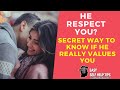 How Do You Know He Respect You? Signs Which indicate that a Man Really Values ​​You
