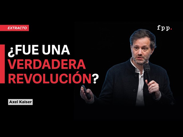 Por qué la Revolución Americana NO fue una revolución? - Axel Kaiser