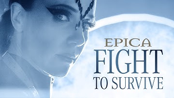 EPICA -  Fight To Survive (OFFICIAL MUSIC VIDEO)