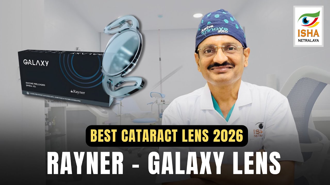 Latest Rayner Galaxy Lens for Cataract Surgery | Latest Cataract Lens ...