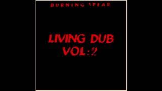 Burning Spear – Living Dub, Volume 2 (Full Album) (1982)