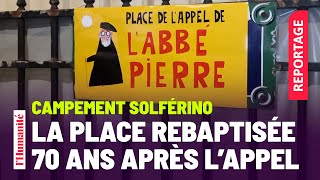 Abbé Pierre : 70 ans après l’appel, la place du campement Solférino rebaptisée en son nom