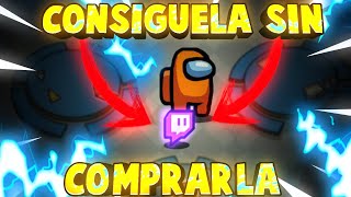 ? Cómo TENER la MASCOTA de TWITCH en AMONG US sin comprarlo ? - YouTube