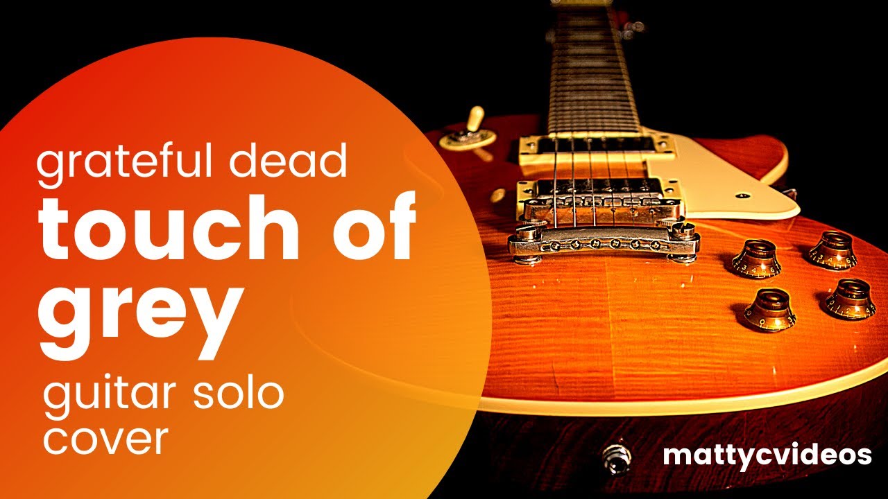 The Grateful Dead Touch Of Grey Guitar Solo Cover YouTube