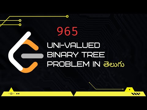 Univalued Binary Tree (Leetcode 965) in Telugu