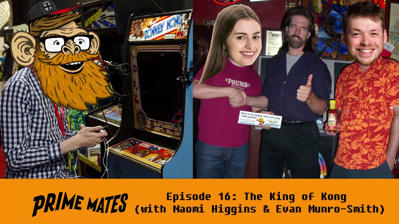 The King of Kong (with Naomi Higgins & Evan Munro-Smith) - Prime Mates Comedy Podcast