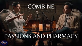 Can You Combine Your Passions With Pharmacy PILL-O TALK PODCAST