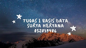 TUGAS 1 BASIS DATA UNIVERSITAS TERBUKA - SURYA HERYANA