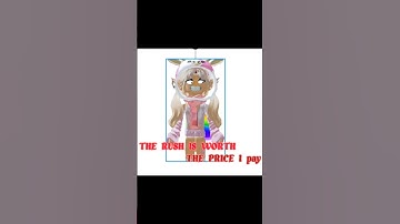 Thumbnail of I don't care what people say the rush is worth the price i pay #roblox #edit