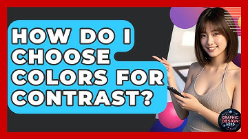 How Do I Choose Colors For Contrast? - Graphic Design Nerd
