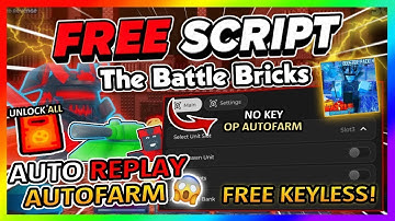 The Battle Bricks Script *NO KEY* - AUTOFARM, AUTO WIN, AUTO REPLAY, DUPE & More!